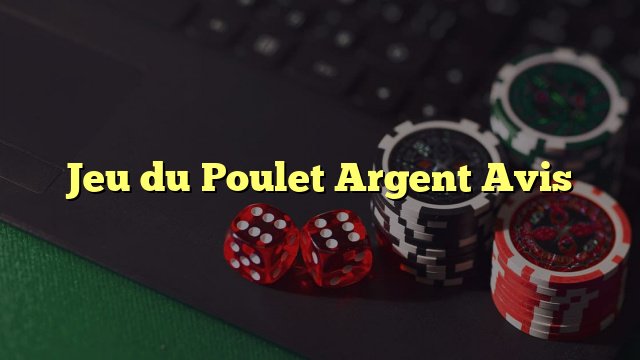 Découvrez le Jeu du Poulet Argent : Jouez Gratuitement Avant de Jouer avec de l'Argent Réel