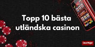 Utländska Casino En Guide till Online Spelupplevelser 687588518 Utländska Casino En Guide till Online Spelupplevelser 687588518