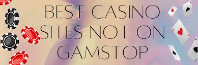 Discovering the Best Casinos Not on Gamstop in the UK 1504545191